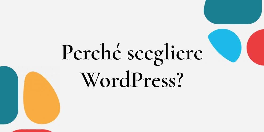 Guida al CMS: Perchè Scegliere Wordpress per il Sito Web
